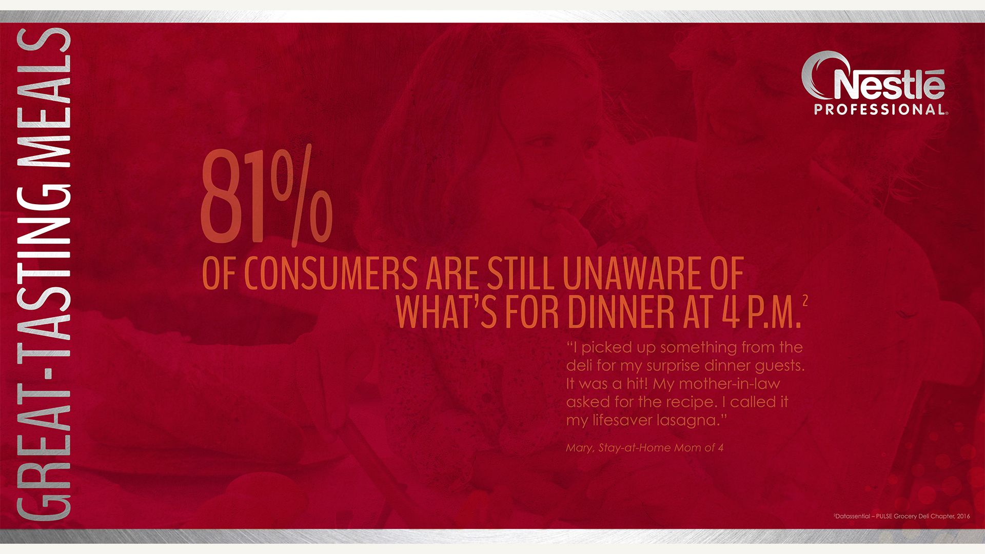 Each wall of the booth included data points and representative testimonials, telling the stories of a deli customer, deli operator and Nestlé Professional chef. 