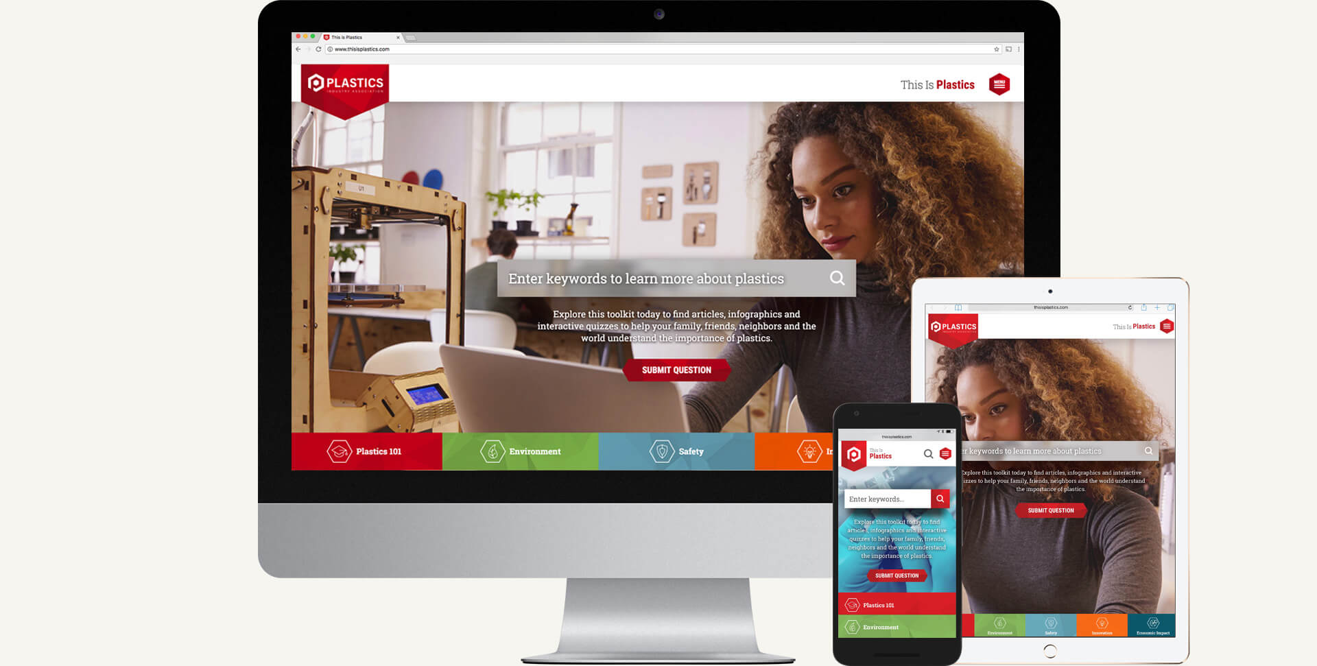 To help PLASTICS empower its members, we created a responsive, search-forward website hosting articles, infographics, quizzes and more to help change the conversation about plastics. 