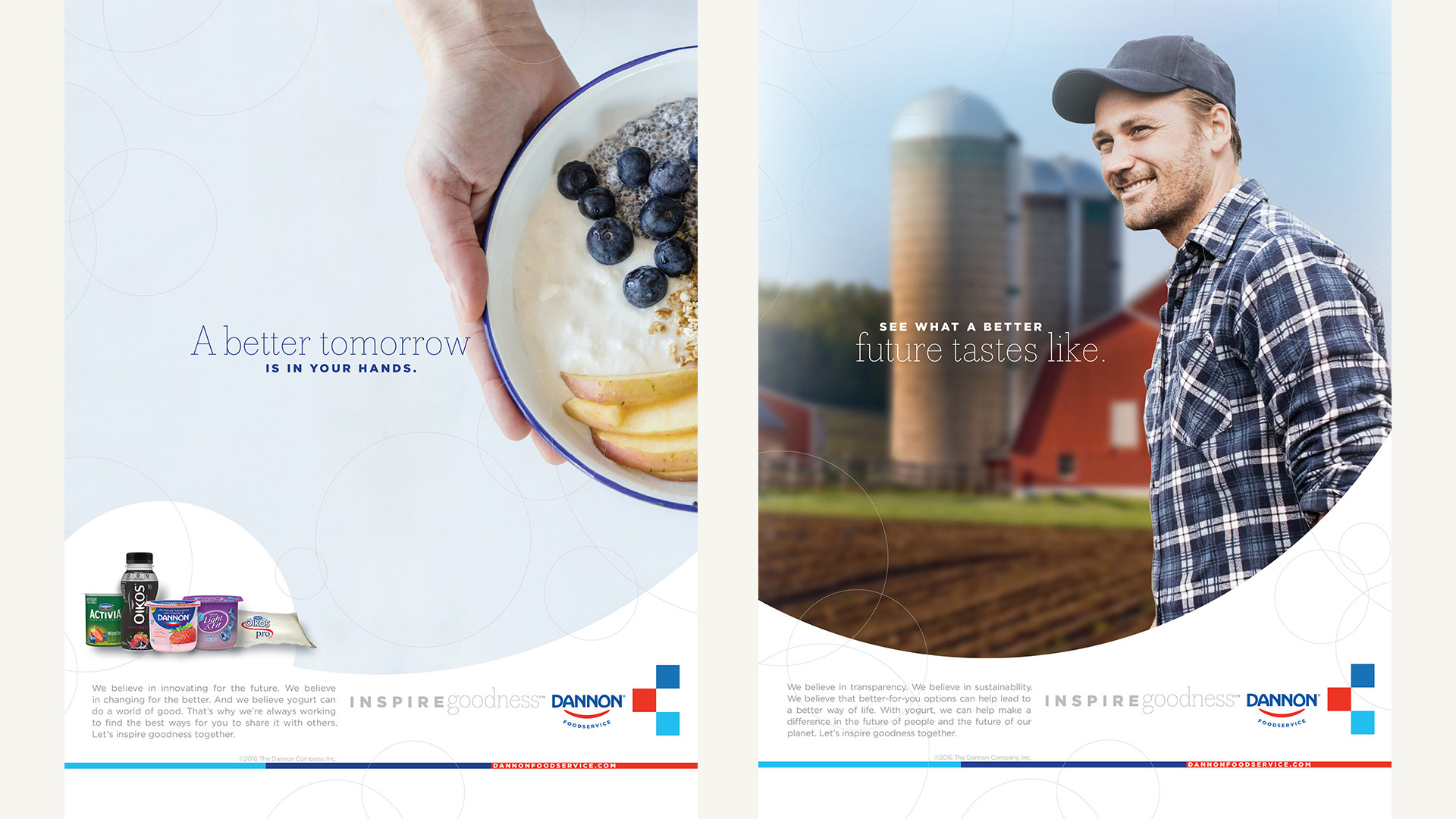 Instead of drilling down into specifics and claims, our ad campaign launch was intended to be high level, demonstrating Dannon’s commitment to naturality, transparency and sustainability—proof points for food’s power to do a world of good.